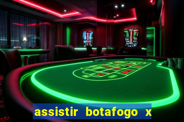 assistir botafogo x gremio futemax